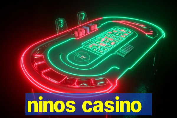 ninos casino